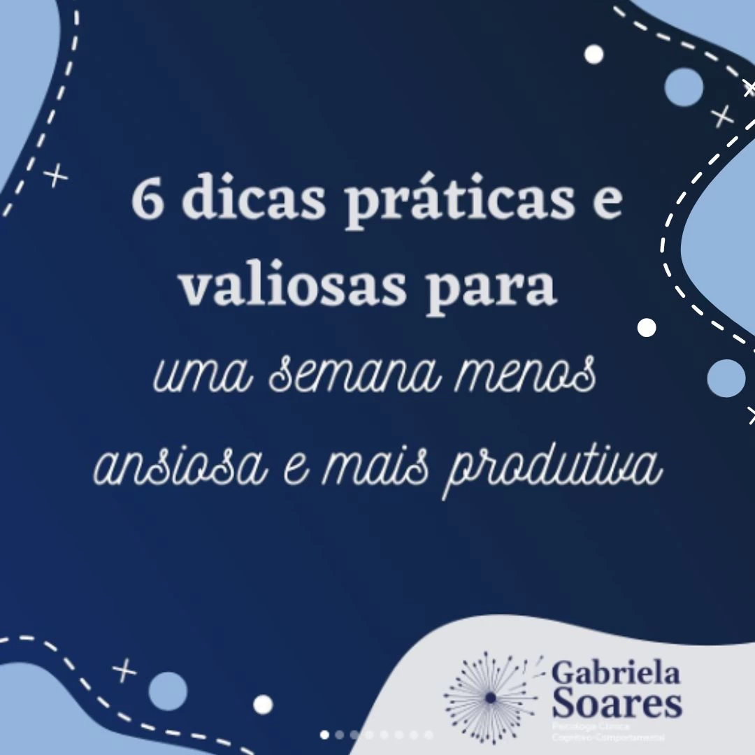 Seis dicas valiosas para um semana menos ansiosa e mais produtiva